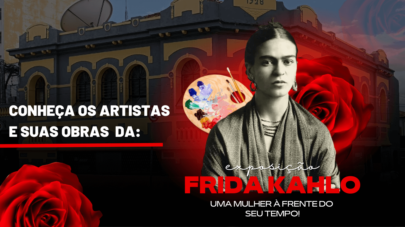 Exposição Frida Kahlo
